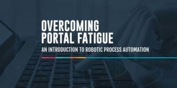 Overcoming Portal Fatigue with RPA